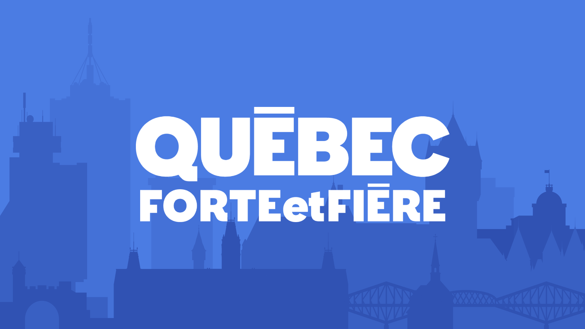 Québec Forte et Fière